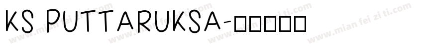 KS PUTTARUKSA字体转换